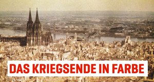 Konec války v barvě / Das Kriegsende in Farbe / CZ