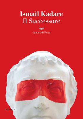 Ismail Kadare - Il Successore (2025)