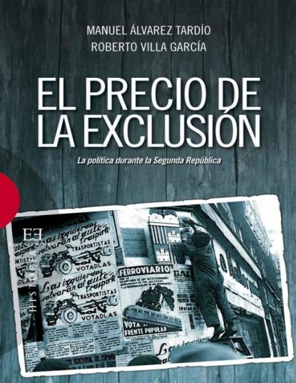 El precio de la exclusión - Manuel Álvarez Tardío y Roberto Villa García (PDF + Epub) [VS]