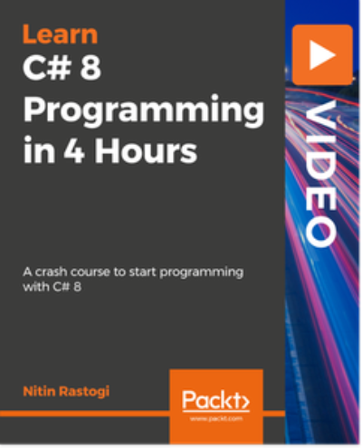 C# 8 Programming in 4 Hours