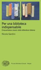 Nicola Gardini – Per una biblioteca indispensabile (2022)