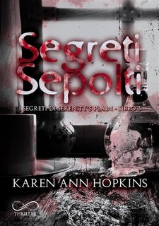 Karen Ann Hopkins - I segreti di Serenity’s Plain Vol. 3. Segreti sepolti (2023)