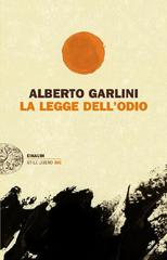 Alberto Garlini – La legge dell’odio (2012)