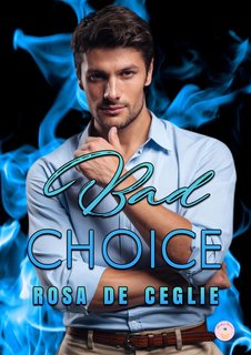 Rosa De Ceglie - Bad Choice (2024)