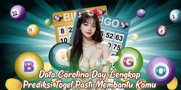 Data Carolina Day Lengkap Prediksi Togel Pasti Membantu Kamu