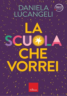 Daniela Lucangeli - La scuola che vorrei (2025)