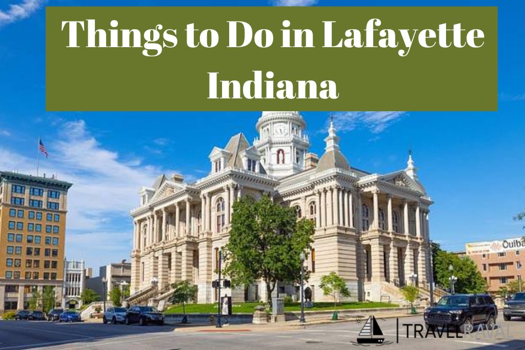 Things to Do in Lafayette Indiana (1)