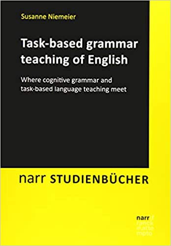 Task-based grammar teaching of English: Where cognitive grammar and task-based language teaching meet
