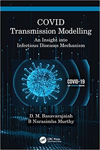 Covid Transmission Modeling An Insight Into Infectious Diseases Mechanism Covid Transmission Modeling An Insight Into Infectious Diseases Mechanism
