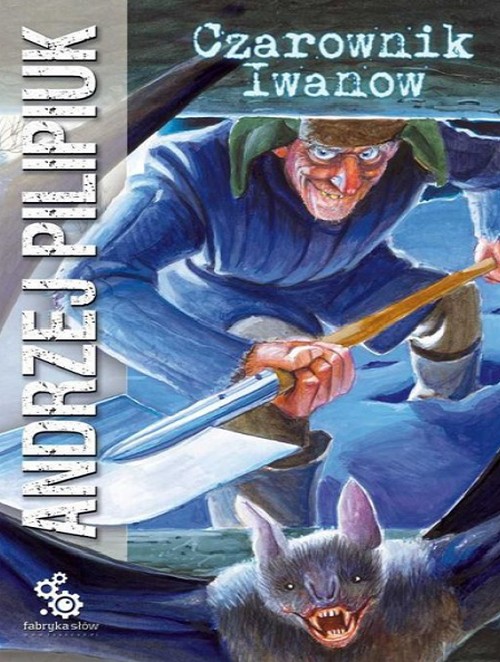 Czarownik Iwanow - Andrzej Pilipiuk