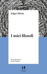 Edgar Morin – I miei filosofi (2021)
