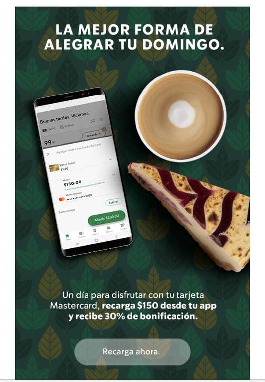 Starbucks: Recarga $150 o mas con tu tarjeta mastercard los domingos y recibe 30% adicional