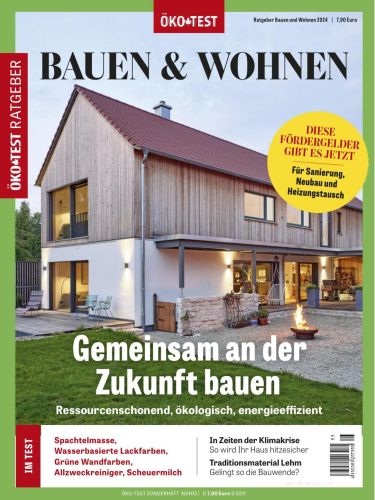 Cover: Ökotest Sonderheft Ratgeber Bauen und Wohnen No 05 2024