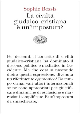 Sophie Bessis - La civiltà giudaico-cristiana è un’impostura? (2026)