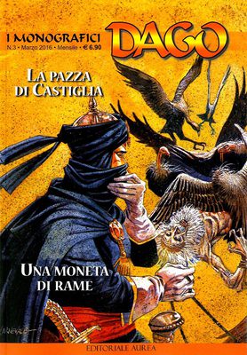 I Monografici Dago 003 - La pazza di castiglia - Una moneta di rame (Aurea 2016-03)