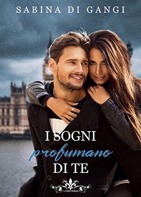 Sabina Di Gangi - I sogni profumano di te (2020)