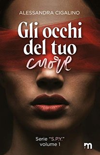 Alessandra Cigalino - Gli occhi del tuo cuore (2020)