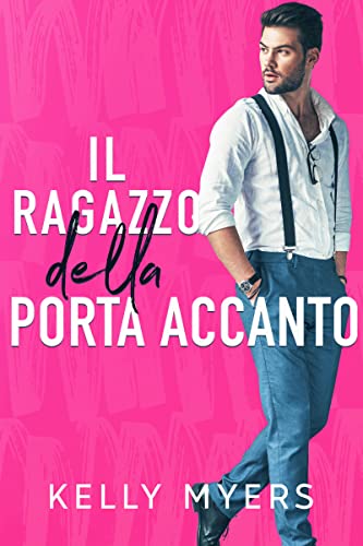 Kelly Myers - Il Ragazzo della Porta Accanto (2022)