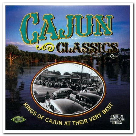 VA   Cajun Classics   Kings of Cajun at Their Very Best (2002) Mp3