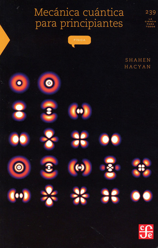9786071634047 - Mecánica cuántica para principiantes - Shahen Hacyan