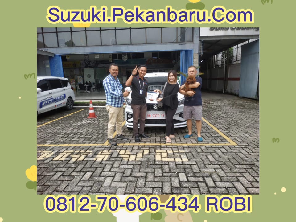 Suzuki ERTIGA HYBRID 0812-70-606-434 ROBI Harga Suzuki Ertiga Pekanbaru,DP Mobil Suzuki Ertiga Pekan