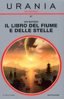 Ian Watson - Il libro del fiume e delle stelle (2014)