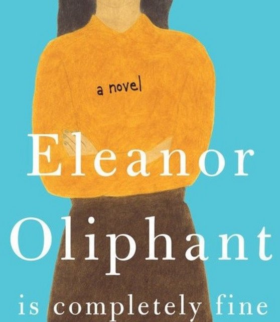 Guest Post: Eleanor Oliphant Is Completely Fine Guest Post: Eleanor Oliphant Is Completely Fine