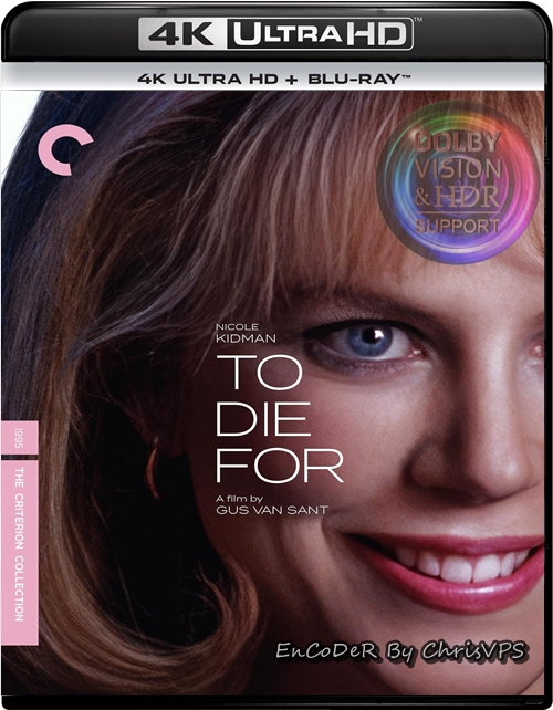Za wszelką cenę / To Die For (1995) PL.HDR.DoVi.Hybrid.2160p.BDRemux.DTS.HD.MA.AC3-ChrisVPS / LEKTOR i NAPISY