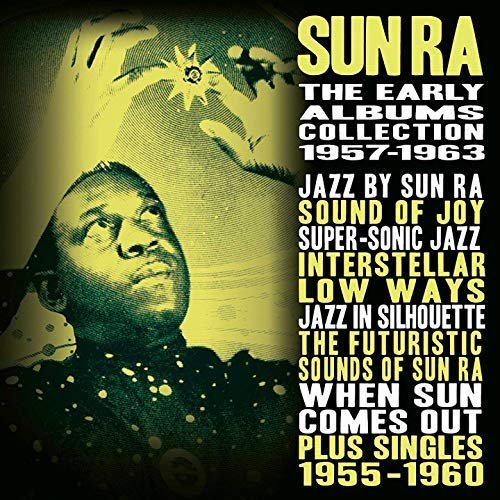 Sun Ra - The Early Albums Collection 1957-1963 (2018) 320 KBPS