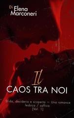 Elena Marconeri – Sapphic Series Vol. 1. Il Caos tra Noi (2025)