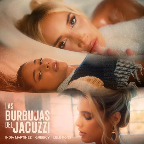 India Martinez, Greeicy, Lele Pons - Las Burbujas Del Jacuzzi (Single) (2024) Mp3