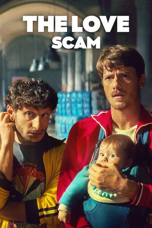 Miłosny przekręt / The Love Scam / Mica è colpa mia (2025) MULTi.1080p.NF.WEB-DL.H264.DDP5.1-K83 / Lektor i Napisy PL