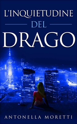 Antonella Moretti - L'inquietudine del drago (2018)