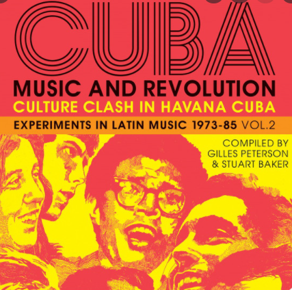VA - Cuba: Music and Revolution - Culture Clash In Havana Cuba - Experiments in Latin Music 1973 - 85 Vol.2 (2021)