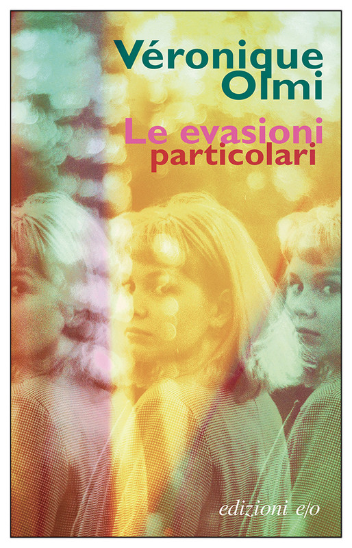 Véronique Olmi – Le evasioni particolari (2022)