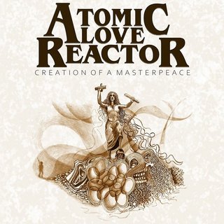 Atomic Love Reactor - Creation Of A Masterpeace (2021).mp3 - 320 Kbps
