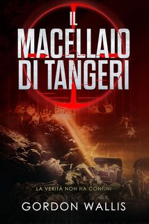 Gordon Wallis - La serie Jason Green Vol. 3. Il Macellaio di Tangeri (2024)