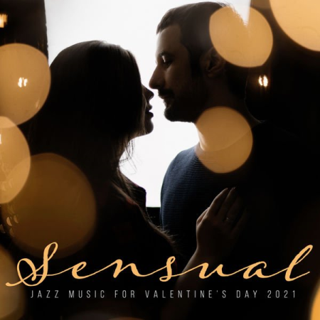 Love Music Zone - Sensual Jazz Music for Valentine's Day 2021 (2021)