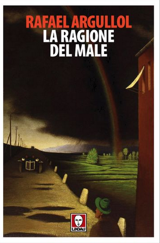 Rafael Argullol - La ragione del male (2018)