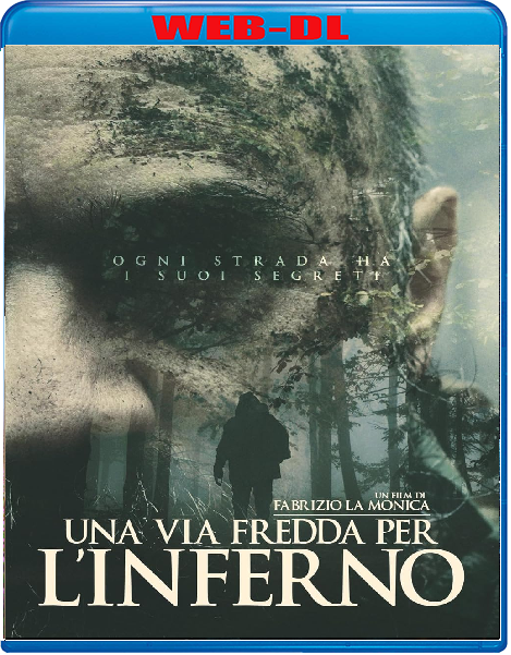 Una Via Fredda per l'inferno (2024) mkv FullHD 1080p WEBDL ITA