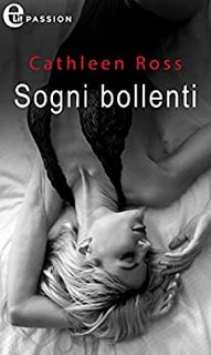 Cathleen Ross - Sogni bollenti (2020)