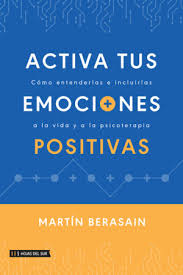 ACTIVA TUS EMOCIONES, MARTIN BERASAIN
