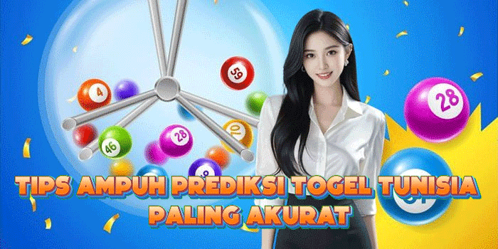 Tips Ampuh Prediksi Togel Tunisia Paling Akurat