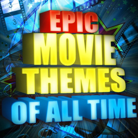 VA - Epic Movie Themes of All Time (2012)