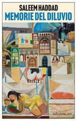 Saleem Haddad - Memorie del diluvio (2026)
