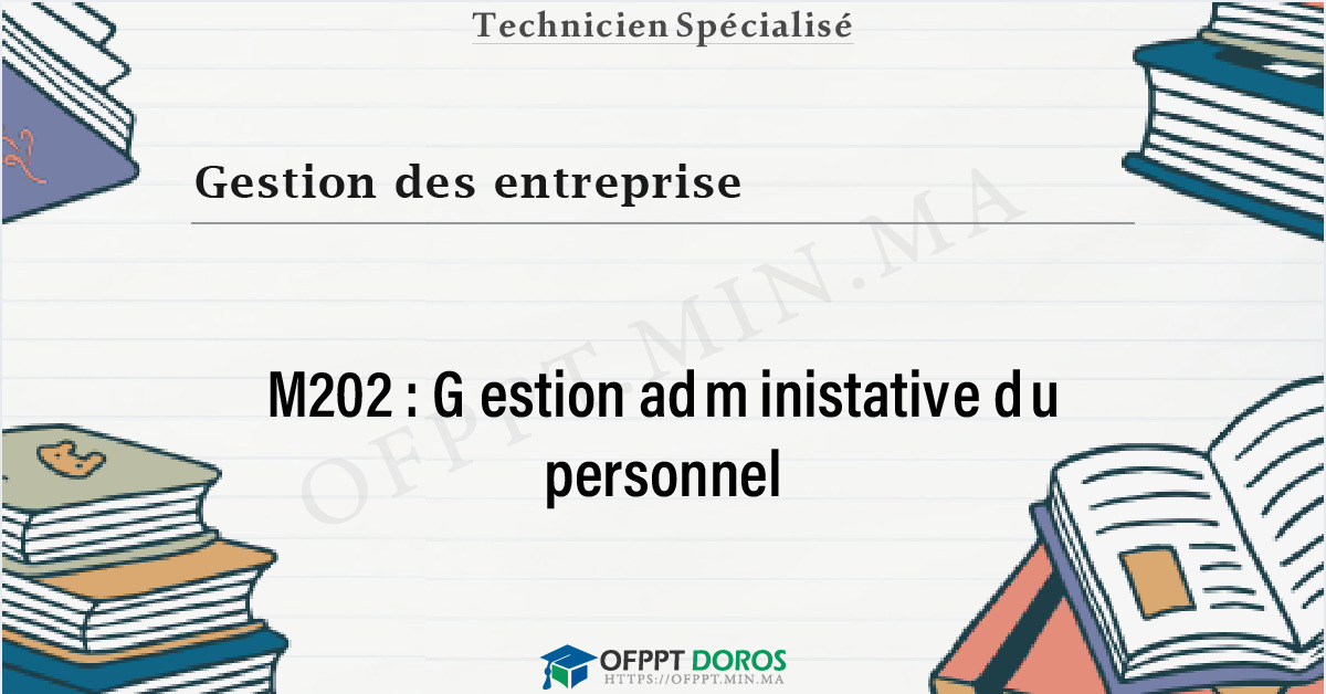 Couverture du cours OFPPT Gestion des entreprise Gestion administative du personnel M202 - Gestion des Entreprises option Ressources Humaines (2ème année)