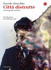 Davide Orecchio – Città distrutte (2015)