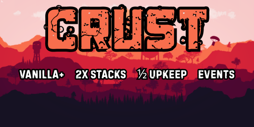 Crust Solo/Duo - 2X Stacks | 1/2 Upkeep | Events Wiped 07/16 image