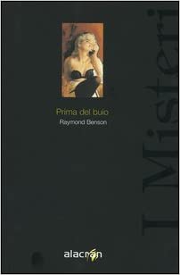 Raymond Benson – Prima del buio (2003)