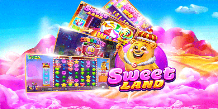 Panduan Cara Mendulang Jackpot Raksasa Di Slot Sweet Land
